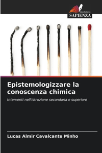 Epistemologizzare la conoscenza chimica