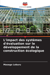 L'impact des systèmes d'évaluation sur le développement de la construction écologique