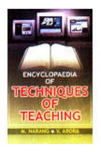 Encyclopaedia of Techniques of Teaching
