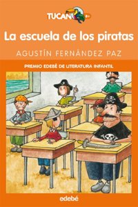 La escuela de los piratas / The School of the Pirates