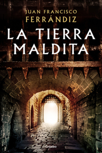 Tierra Maldita / The Cursed Land