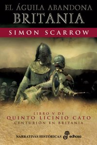 El águila abandona Britania (V)