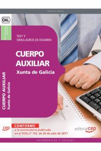 Cuerpo Auxiliar de la Xunta de Galicia. Test y Simulacros de Examen (Coleccion 435) (Spanish Edition)