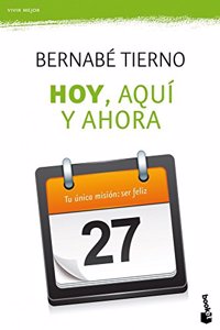 Hoy, aqui y ahora
