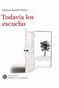 Todavia los escucho