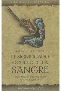 El Significado Oculto de la Sangre