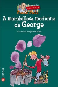 A Marabillosa Medicina De George/ the Marvelous Medicine George