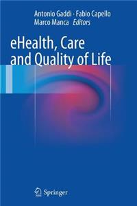 Ehealth, Care and Quality of Life