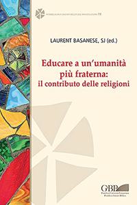 Educare a Un'umanita Piu Fraterna