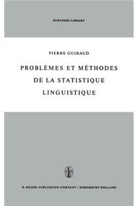 Problèmes et méthodes de la statistique linguistique