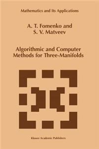 Algorithmic and Computer Methods for Three-Manifolds