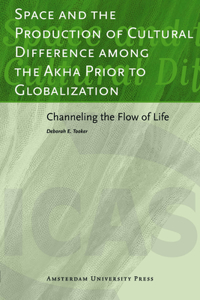 Space and the Production of Cultural Difference Among the Akha Prior to Globalization