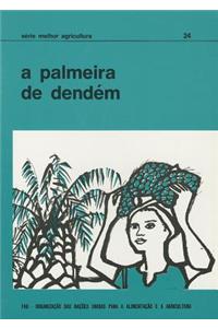 A Palmeira de Dendem (Serie Melhor Agricultura)