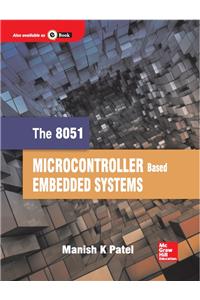 The 8051 Microcontrollers Based Embedded Systems