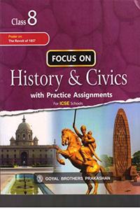 Focus On History & Civics for ICSE Schools Book 8