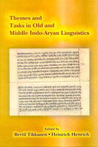 Themes and Tasks in Old and Middle Indo-Aryan Linguistics