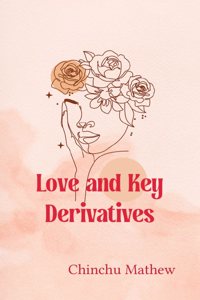 Love and key derivatives - A melange of human emotions