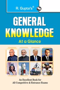 General Knowledge at a Glance: For Various General Knowledge Tests