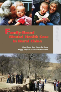 Family–Based Mental Health Care in Rural China