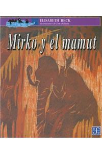 Mirko y El Mamut