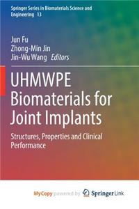 UHMWPE Biomaterials for Joint Implants