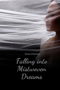 Falling into Mistwoven Dreams