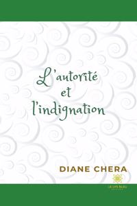 L'autorité et l'indignation