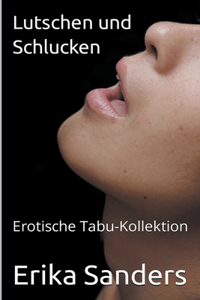 Lutschen und Schlucken