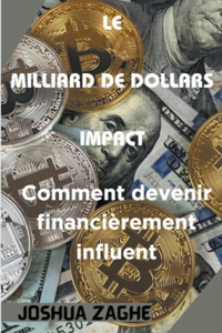 Le Milliard de Dollars Impact