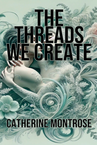 Threads We Create