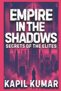 Empire in the Shadows