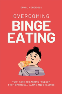 Overcoming Binge Eating