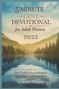 5 MINUTE LENT DEVOTIONAL for Adult Women 2025