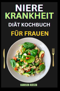 Diät Bei Nierenerkrankungen Kochbuch Für Frauen