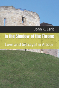 In the Shadow of the Throne