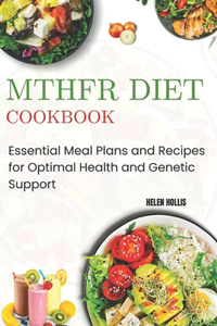 Mthfr Diet Cookbook