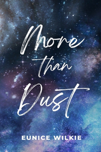 More Than Dust