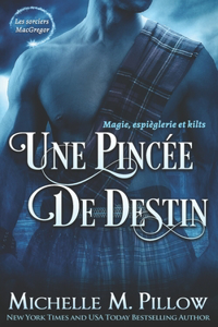 Une pincée de destin