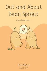 Out and About Bean Sprout