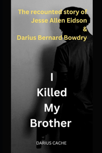 I Killed My Brother