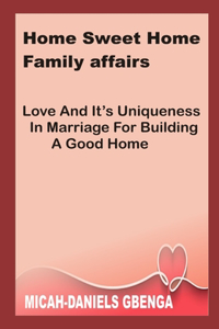 Home Sweet Home Family Affairs