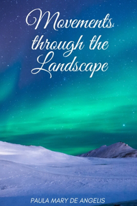 Movements through the Landscape