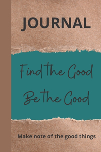 Find The Good, Be The Good