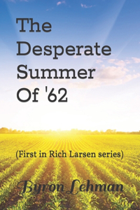 Desperate Summer Of '62