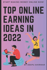 Top Online Earning Ideas in 2022