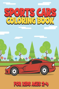 Sports Cars Coloring Book For Kids Ages 2-4