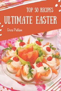 Top 50 Ultimate Easter Recipes
