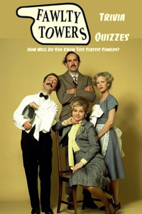 Fawlty Towers Trivia Quizzes