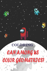 Can Among Us Color Geometrics?