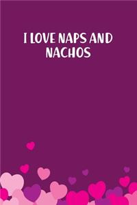 I Love Naps And Nachos